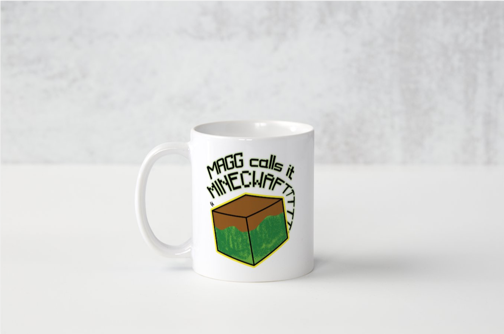 Magg Calls It Minecwaftttttt Mug