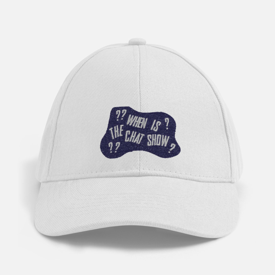 When Is The Chat Show Baseball Cap