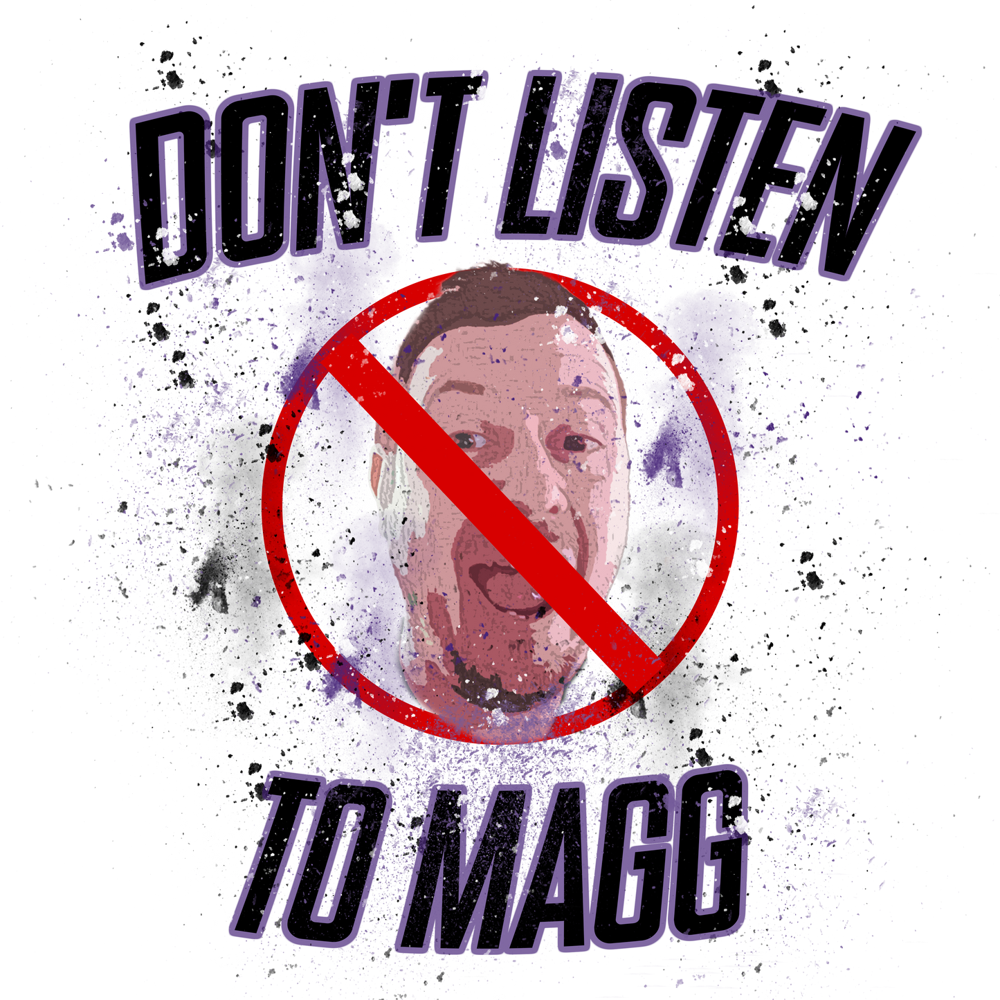 Don't Listen To Magg Mug