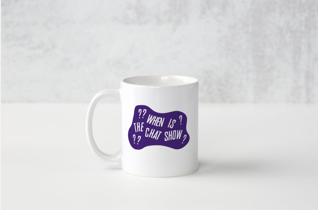 When Is The Chat Show Mug