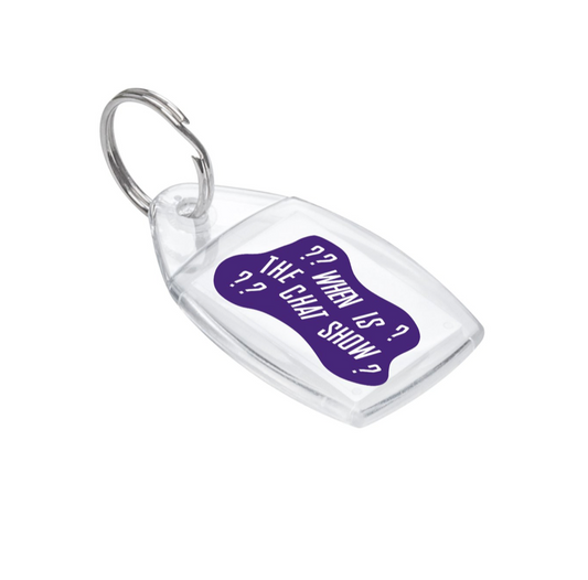 When Is The Chat Show Keyring