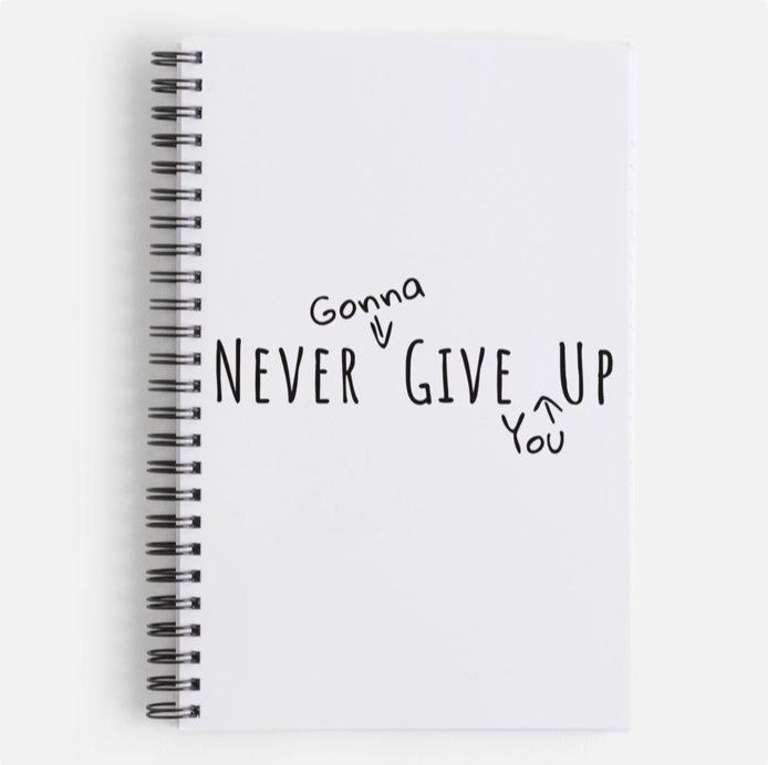 Never Give Up Notepad
