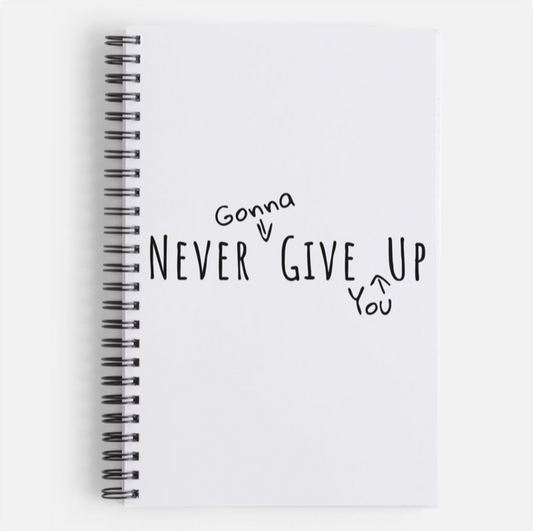 Never Give Up Notepad