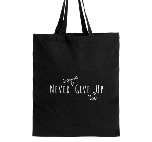 Never Give Up Tote Bag