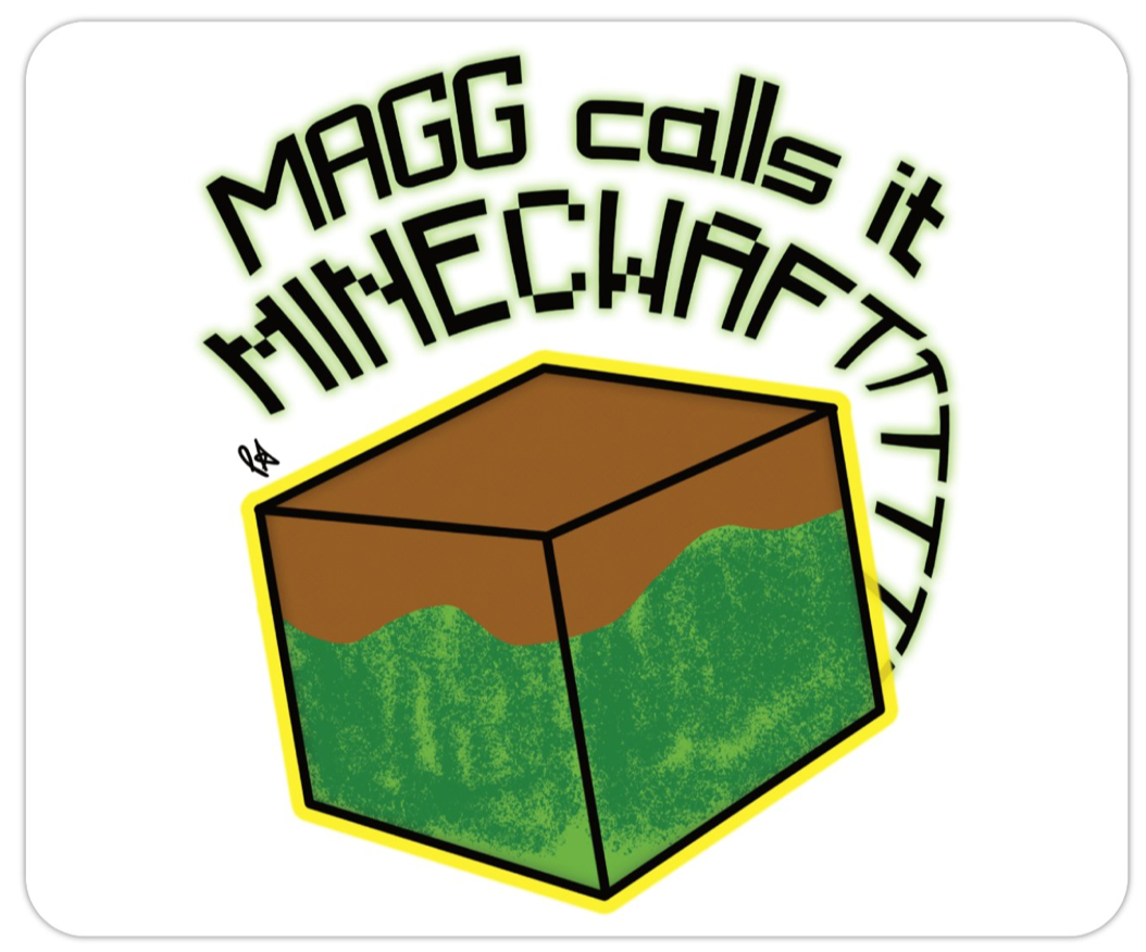 Magg calls it minecwafttttt mousepad